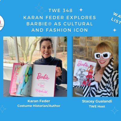 TWE 348: Fashion Historian and author Karan Feder with her book, Barbie Takes the Catwalk, in conversation with TWE Host Stacey Gualandi | The Women's Eye Podcast | thewomenseye.com